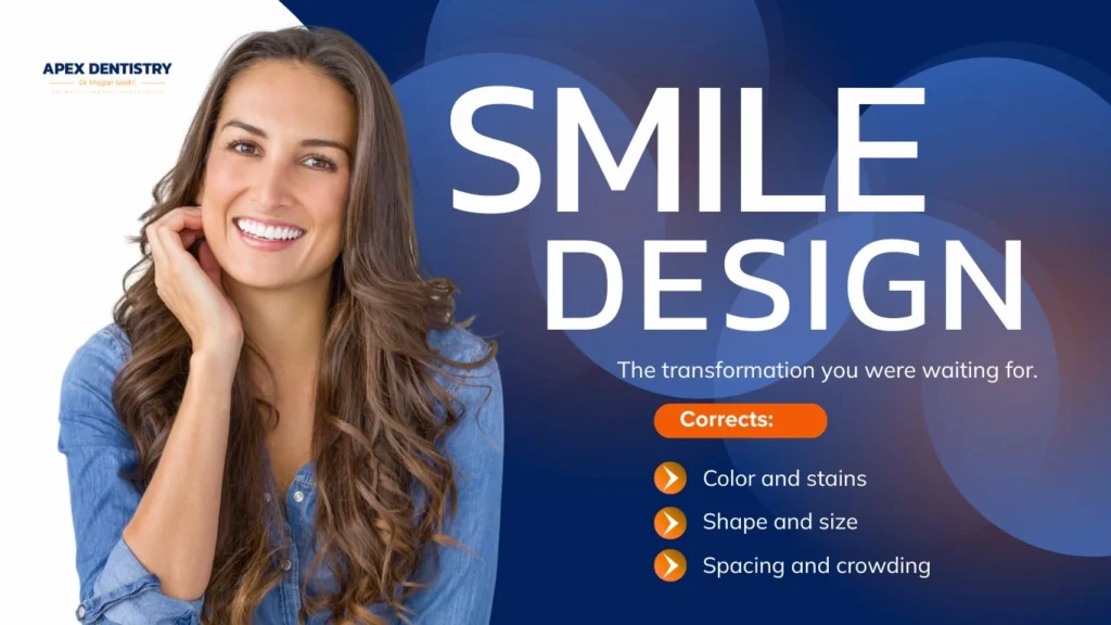Smile Design: Enhancing Your Smile with Balance, Comfort, and Confidence